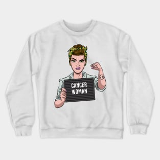 Cancer Woman Crewneck Sweatshirt